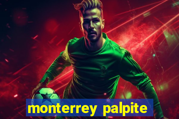 monterrey palpite